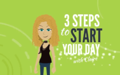 3 Steps to Start Your Day!